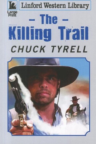 Stock image for The Killing Trail (Linford Western Library) for sale by WorldofBooks