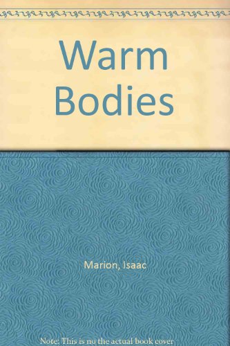 Imagen de archivo de Warm Bodies a la venta por AwesomeBooks