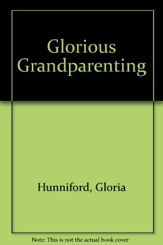 9781444808322: Glorious Grandparenting