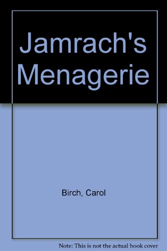 Beispielbild fr Jamrachs Menagerie zum Verkauf von Reuseabook