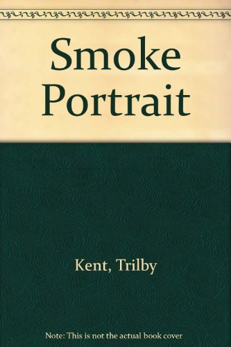 Stock image for Smoke Portrait for sale by Better World Books: West