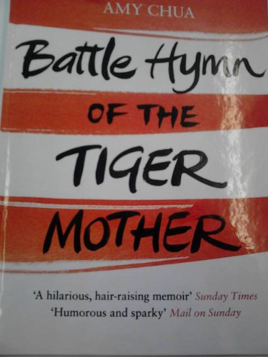 9781444810462: Battle Hymn Of The Tiger Mother