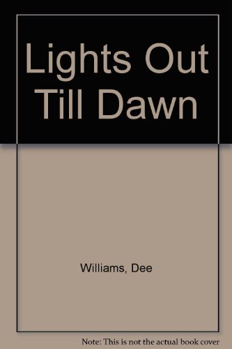 Beispielbild fr Lights Out till Dawn zum Verkauf von Better World Books