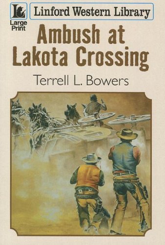 9781444811285: Ambush At Lakota Crossing (Linford Western Library)