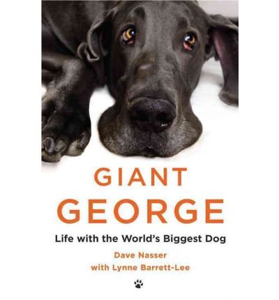 Stock image for Giant George: Life With the Biggest Dog in the World for sale by Anybook.com