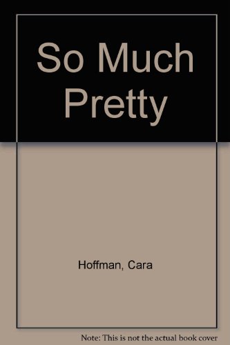 Stock image for So Much Pretty for sale by AwesomeBooks