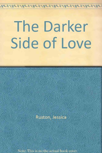 Beispielbild fr The Darker Side of Love zum Verkauf von Better World Books Ltd