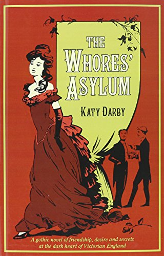 Stock image for The Whores' Asylum for sale by Better World Books Ltd