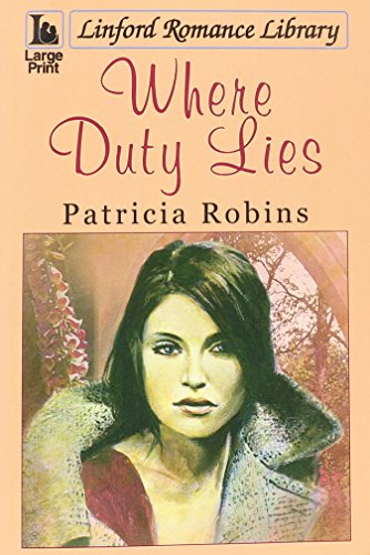 Stock image for Where Duty Lies (Linford Romance Library) for sale by WorldofBooks