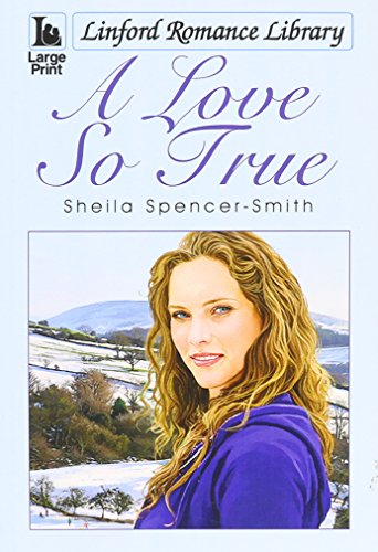 Stock image for A Love So True (Linford Romance Library) for sale by Goldstone Books