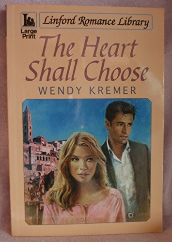 Imagen de archivo de The Heart Shall Choose a la venta por WorldofBooks