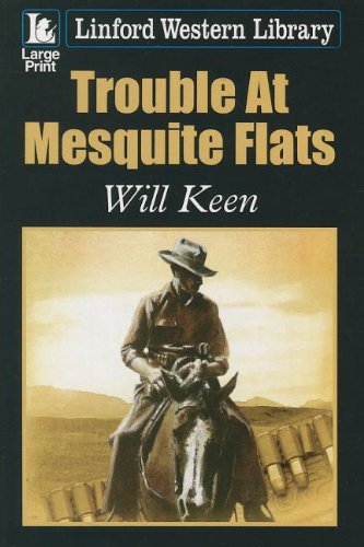 Stock image for Trouble At Mesquite Flats for sale by WorldofBooks