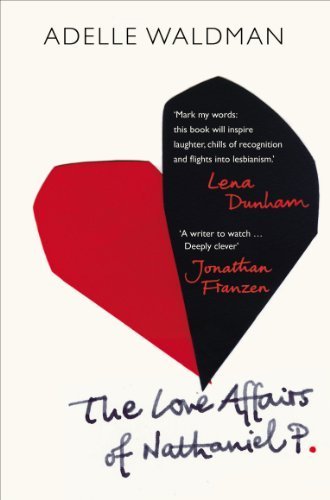 Imagen de archivo de The Love Affairs of Nathaniel P. a la venta por Better World Books Ltd