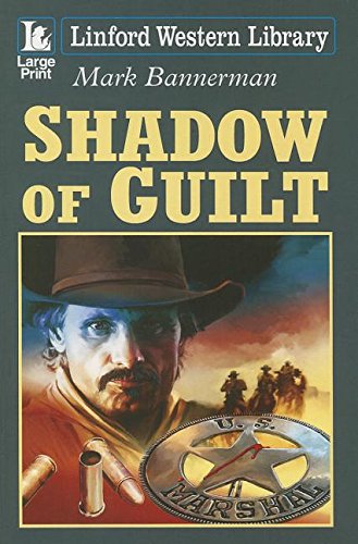 Beispielbild fr Shadow Of Guilt (Linford Western Library) zum Verkauf von WorldofBooks