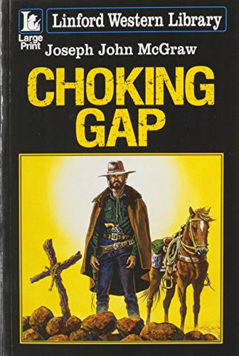 9781444819977: Choking Gap (Linford Western Library)