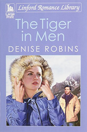 Beispielbild fr The Tiger In Men (Linford Romance Library) zum Verkauf von WorldofBooks