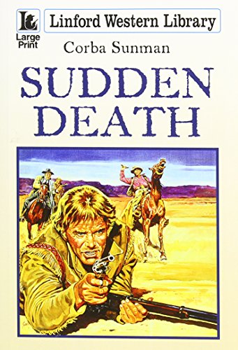 Stock image for Sudden Death (Linford Western Library) for sale by Goldstone Books