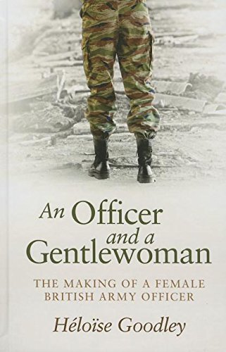 Beispielbild fr An Officer And A Gentlewoman zum Verkauf von WorldofBooks