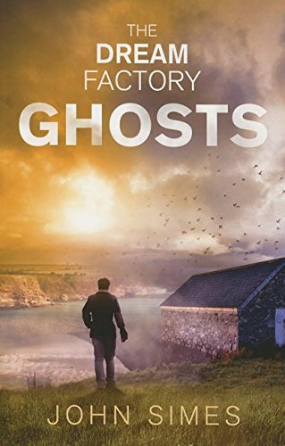 9781444824025: The Dream Factory: Ghosts