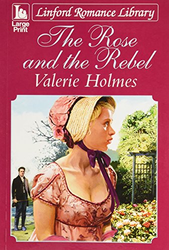 Stock image for The Rose And The Rebel for sale by WorldofBooks