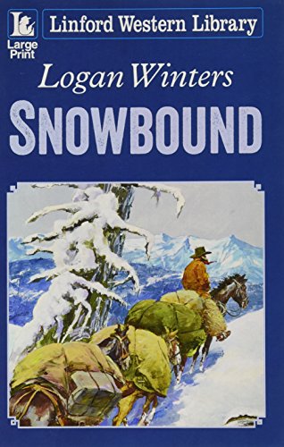 Beispielbild fr Snowbound (Linford Western Library) zum Verkauf von WorldofBooks