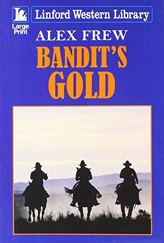 Stock image for Bandit's Gold for sale by Better World Books Ltd