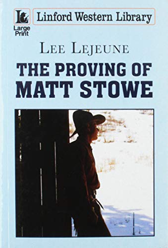 Stock image for The Proving Of Matt Stowe for sale by Goldstone Books