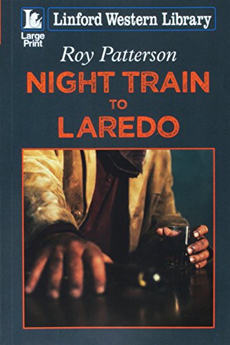 Stock image for Night Train To Laredo for sale by Goldstone Books