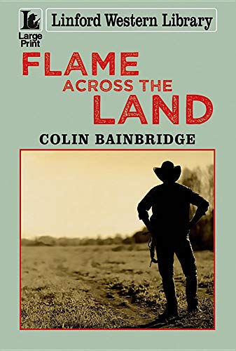 Stock image for Flame Across The Land for sale by Goldstone Books