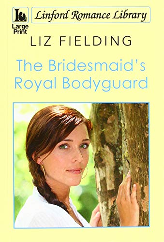 9781444839043: The Bridesmaid's Royal Bodyguard