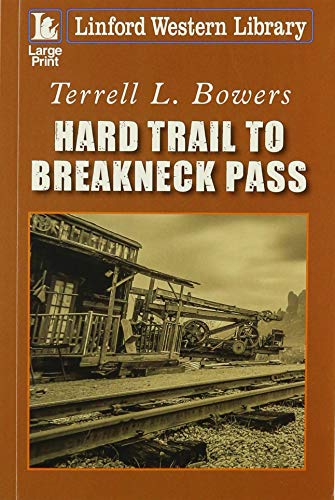 Stock image for Hard Trail To Breakneck Pass for sale by Better World Books