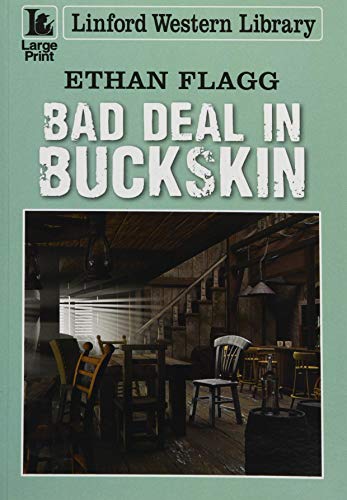 Stock image for Bad Deal In Buckskin (Linford Western Library) for sale by Better World Books