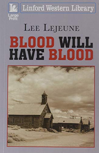 Stock image for Blood Will Have Blood for sale by Better World Books Ltd