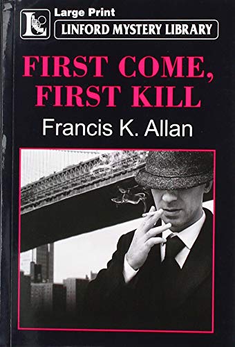 Stock image for First Come, First Kill for sale by Bookmonger.Ltd