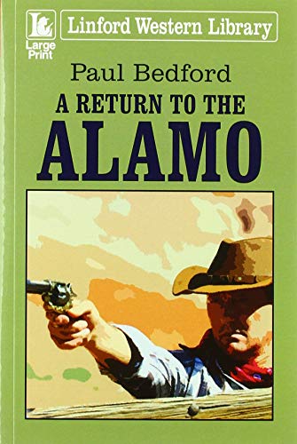Stock image for A Return To The Alamo for sale by AwesomeBooks