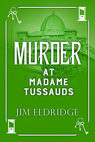Stock image for Murder At Madame Tussauds for sale by WorldofBooks