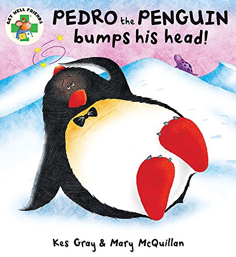9781444900224: Get Well Friends: Pedro the Penguin