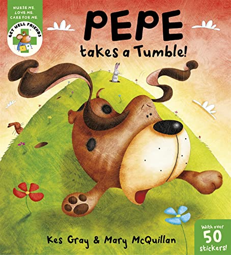9781444900323: Pepe takes a Tumble (Get Well Friends)