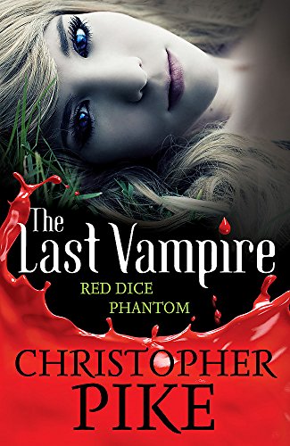 9781444900514: Red Dice & Phantom: Volume 2 (Last Vampire)