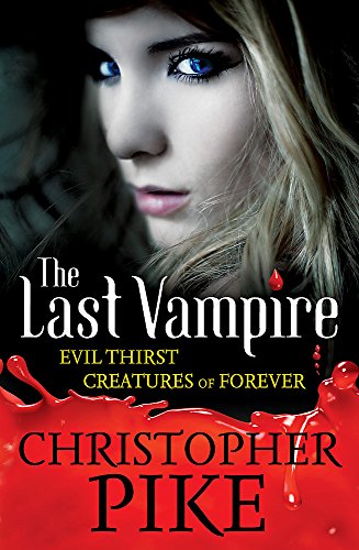 Beispielbild fr Evil Thirst: WITH Creatures of Forever Bks. 5 & 6 [Paperback] Christopher Pike zum Verkauf von ThriftBooks-Dallas