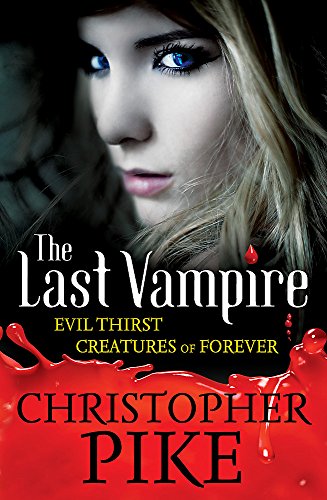 Stock image for Evil Thirst: WITH Creatures of Forever Bks. 5 & 6 [Paperback] Christopher Pike for sale by ThriftBooks-Dallas