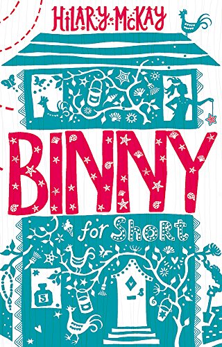 Binny for Short: Book 1 (9781444900545) by Hilary McKay