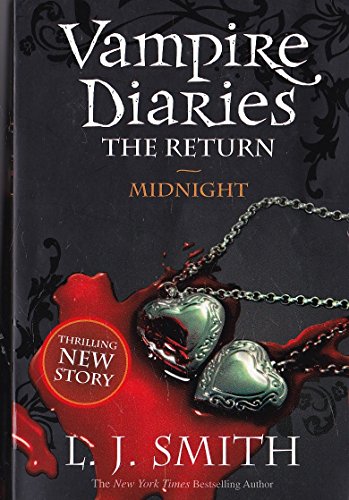 The Return: Midnight (The Vampire Diaries): Book 7: 3/3 - L J Smith