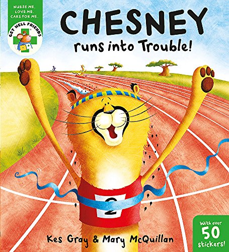 9781444900699: Chesney Runs into Trouble (Get Well Friends)