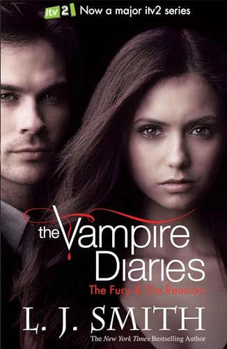 9781444900729: The Vampire Diaries. Fury And The Reunion: Book 3