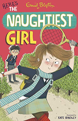 9781444901207: Here's the Naughtiest Girl!: 4 [Paperback] [Jan 01, 2007] Enid Blyton?,Enid Blyton