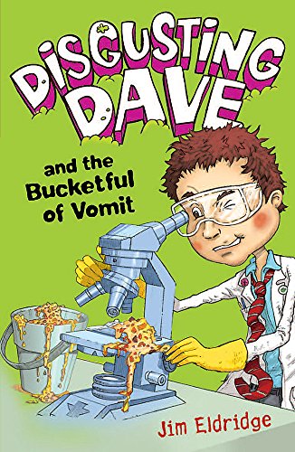 Beispielbild fr Disgusting Dave and the Bucketful of Vomit zum Verkauf von AwesomeBooks