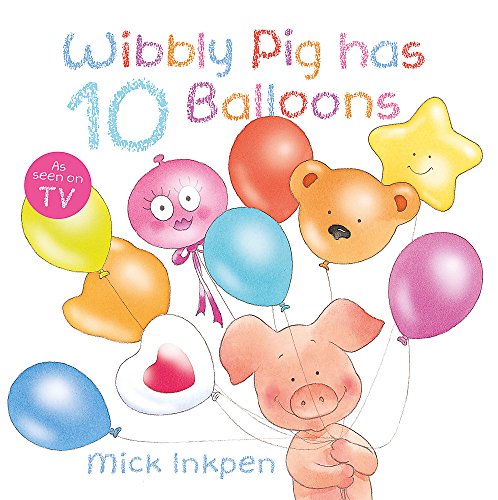 Beispielbild fr Wibbly Pig Has Ten Balloons zum Verkauf von ThriftBooks-Dallas