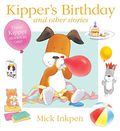 Stock image for Kipper's Birthday and other stories for sale by WorldofBooks