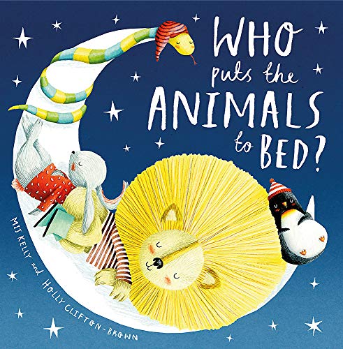 Stock image for Who Puts the Animals to Bed? for sale by AwesomeBooks